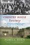 Country House Society · the Private Lives of England's Upper Class After the First World War