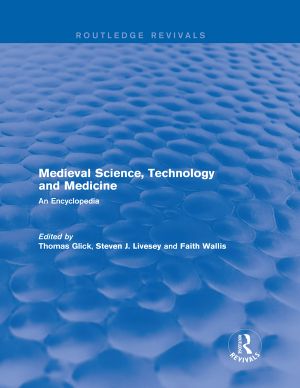 Routledge Revivals · Medieval Science, Technology and Medicine (2006)