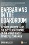 Barbarians in the Boardroom