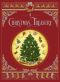 A Christmas Treasury · Classic Holiday Stories and Poems to Celebrate the Yuletide Season, A Christmas Treasury, Classic Holiday Stories and Poems to Celebrate the Yuletide Season