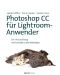 Photoshop CC für Lightroom Anwender