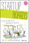 Startup Boards · Getting the Most Out of Your Board of Directors