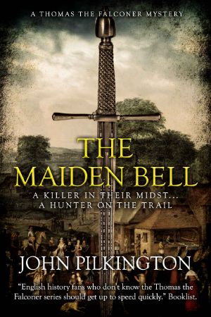 The Maiden Bell (Thomas the Falconer Mystery Series Book 5)