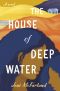 The House of Deep Water