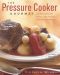 The Pressure Cooker Gourmet