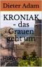 Kroniak · Das Grauen geht um