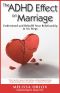 ADHD Effect on Marriage · Understand & Rebuild Your Relationship in Six Steps