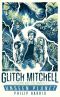 Glitch Mitchell and the Unseen Planet