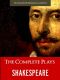 THE COMPLETE PLAYS OF SHAKESPEARE (Illustrated and Commented Edition) All of William Shakespeare's Unabridged Plays AND Yale Critical Analysis) THE COMPLETE ... (The Complete Works of Shakespeare Book 1)