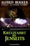 Kreuzfahrt ins Jenseits