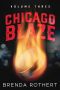 Chicago Blaze Volume 3
