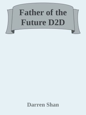 Father of the Future D2D