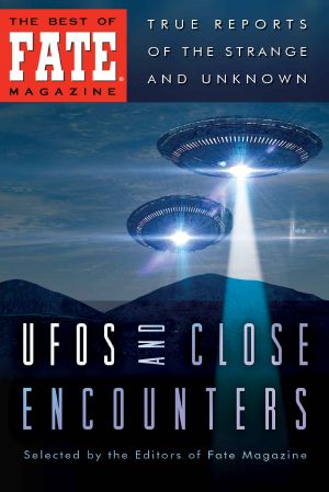 UFOs AND CLOSE ENCOUNTERS (The Best of Fate Magazine)