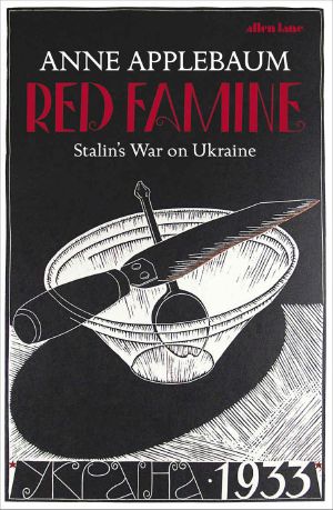 Red Famine · Stalin's War on Ukraine