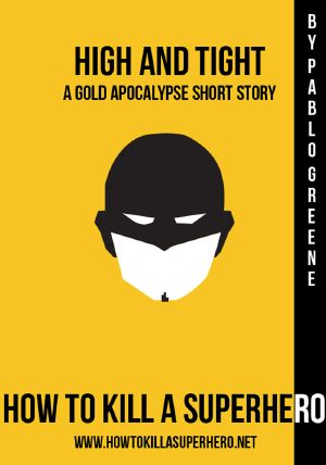 High and Tight: A Gold Apocalypse Short Story