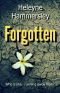 Forgotten · A Truly Gripping Psychological Thriller