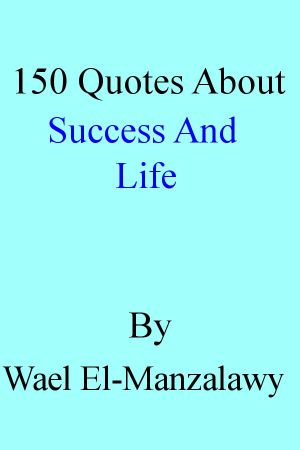 150 Quotes About Success and Life