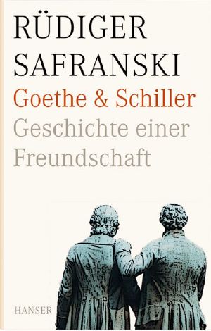 Goethe & Schiller · Geschichte einer Freundschaft