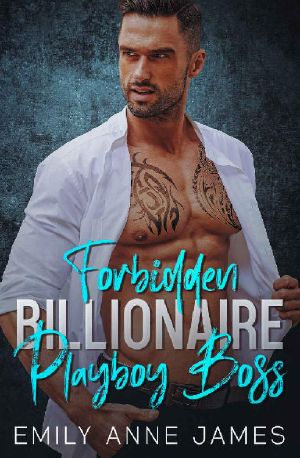 Forbidden Billionaire Playboy Boss: An Enemies to Lovers Bad Boy Romance