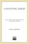 Counting Sheep · the Science and Pleasures of Sleep and Dreams