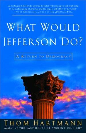 What Would Jefferson Do?