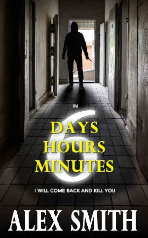 Six Days, Six Hours, Six Minutes