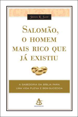 Salomao, O Homem Mais Rico Que Ja Existiu