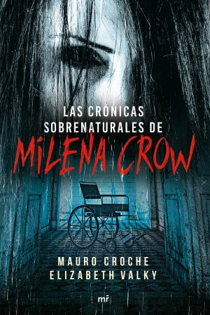 Las crónicas sobrenaturales de Milena Crow