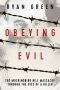 Obeying Evil · the Mockingbird Hill Massacre Through the Eyes of a Killer (True Crime)