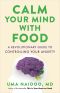 Calm Your Mind with Food