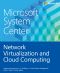 Microsoft System Center · Network Virtualization and Cloud Computing