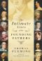 The Intimate Lives of the Founding Fathers