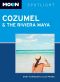 Moon Spotlight Cozumel and the Riviera Maya