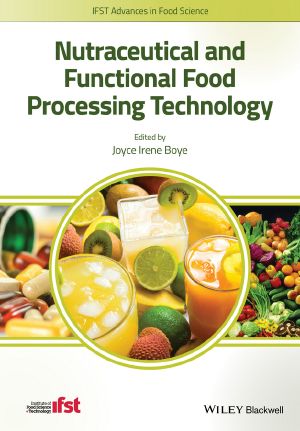 Nutraceutical and Functional Food Processing Technology, First Edition