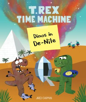 T. Rex Time Machine · Dinos in De-Nile