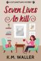 Seven Lives to Kill: A Cat Sanctuary Mystery (Cat Sanctuary Mystery Series Book 1)