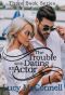 The Trouble With Dating an Actor 3 Book Series