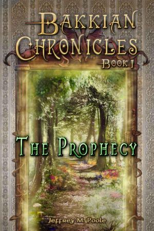 Bakkian Chronicles - 01 - the Prophecy