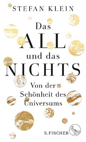 Das All und das Nichts · Von der Schönheit des Universums