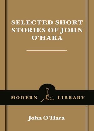 Selected Short Stories of John O'Hara