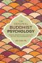 The Original Buddhist Psychology · What the Abhidharma Tells Us About How We Think, Feel, and Experience Life