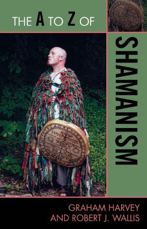 The a to Z of Shamanism