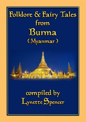 Folklore and Fary Tale from Burma · 21 Old Burmese Folk and Fairy Tales