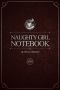 Naughty Girl Notebook