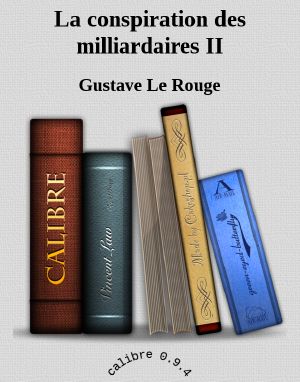 La conspiration des milliardaires II