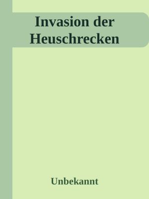 Invasion der Heuschrecken