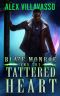 Blaze Monroe and the Tattered Heart · A Supernatural Thriller (The Hunter Who Lost His Way Book 3)