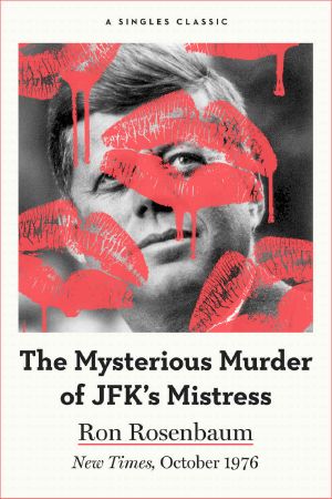 The Mysterious Murder of JFK's Mistress