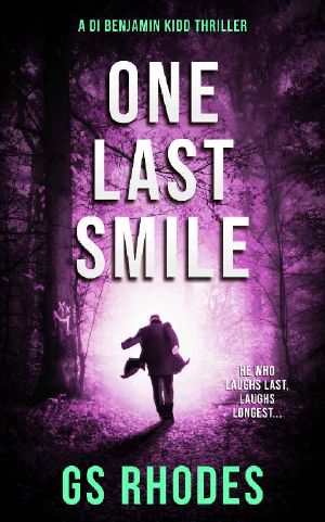 One Last Smile: An Action Packed British Crime Thriller (DI Benjamin Kidd Crime Thrillers Book 7)