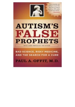 Autism's False Prophets